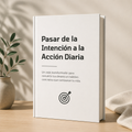 Pasar de la Intención a la Acción Diaria✨🧠